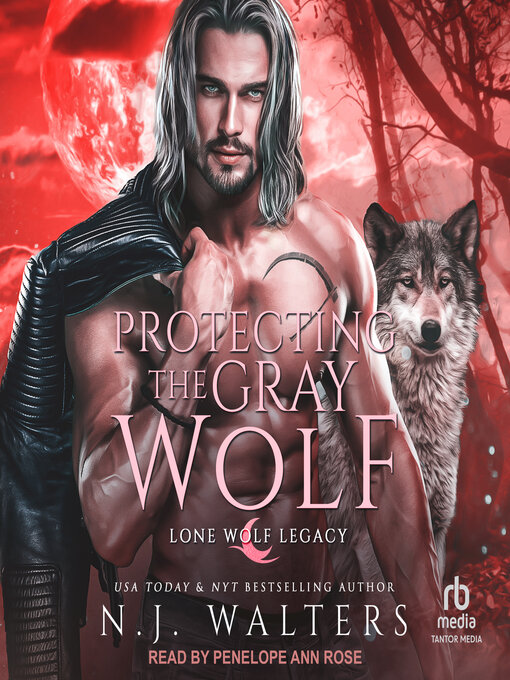 Title details for Protecting the Gray Wolf by N.J. Walters - Wait list